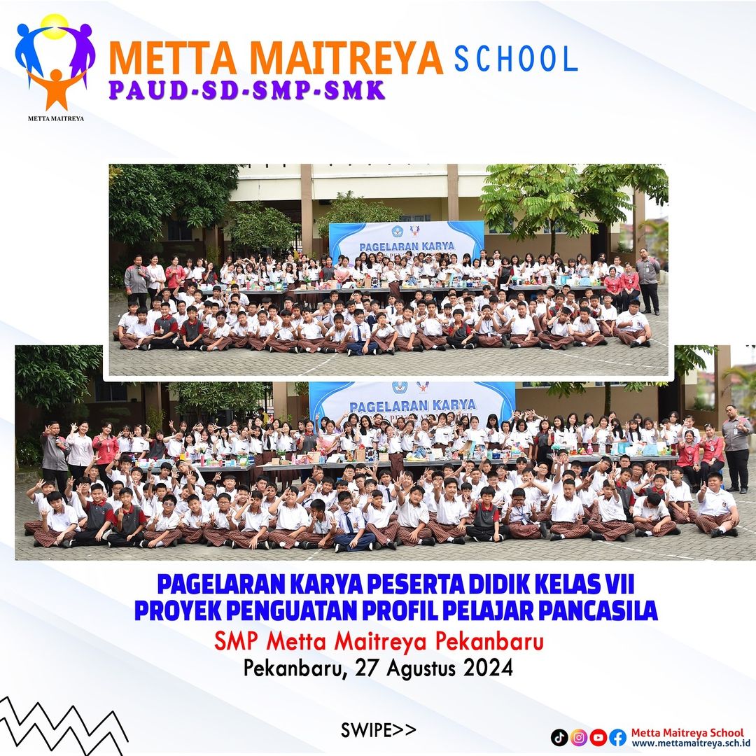 Pagelaran Karya Peserta Didik Kelas VII Proyek Penguatan Profil Pelajar Pancasila SMP Metta Maitreya